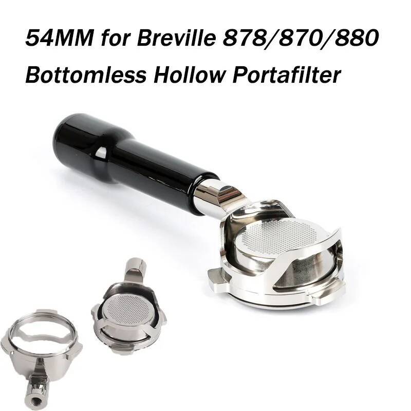 Breville Espresso Bes870 - 54 มม.สำหรับเบรฟเวลล์ 878/870/880 ไม่มีก้นกลวงพอร์ทาฟิลเตอร์เครื่องชงกาแฟเอสเปรสโซสแตนเลสสตีลดัดแปลงที่จับกาแฟเครื่องมือ